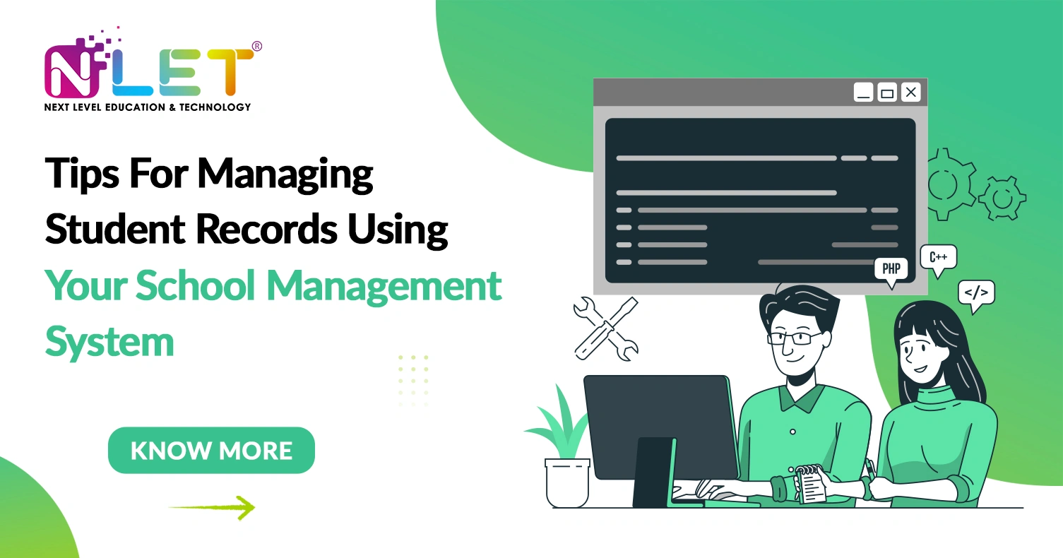Tips For Managing Student Records Using Your School Management System